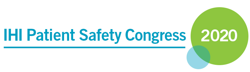 2020 IHI Patient Safety Congress