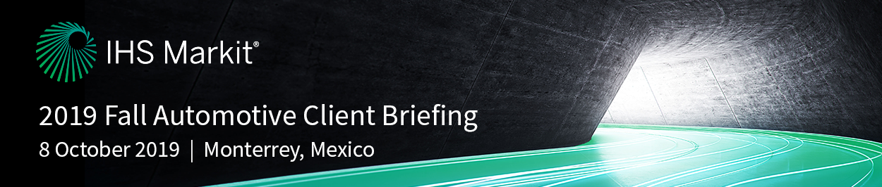 2019 Fall Automotive Client Briefing - Mexico