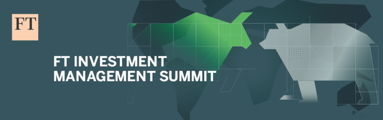 FT Investment Management Summit Europe
