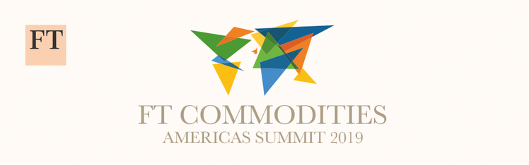 FT Commodities Americas Summit 2019