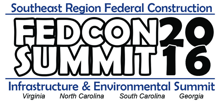2016 Southeast Region Federal Construction, Infrastructure and Environmental (FEDCON) Summit