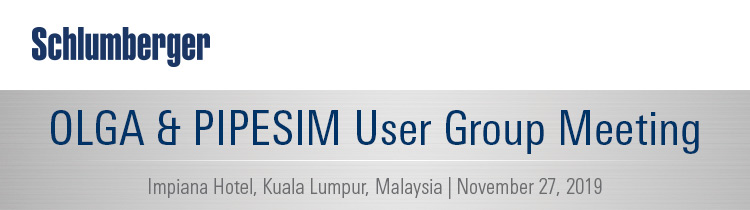 OLGA & PIPESIM UGM 2019 Kuala Lumpur