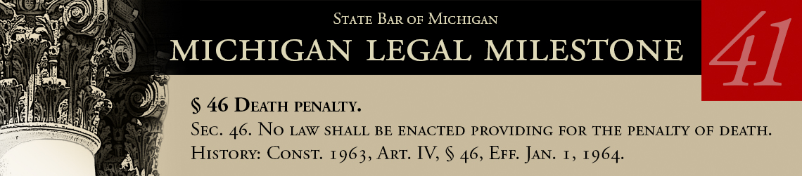 41st Michigan Legal Milestone