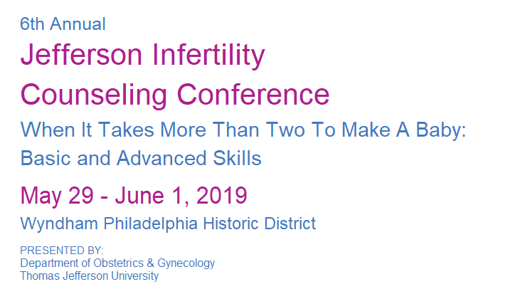 6th Annual Jefferson Infertility Counseling Conference