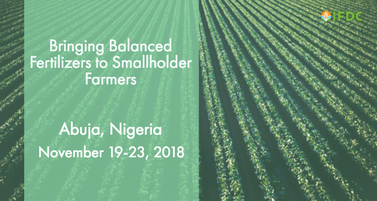 2018 Bringing Balanced Fertilizers to Smallholder Farmers in Africa