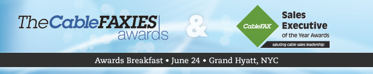 CableFAXIES & Sales Executive of the Year Awards Breakfast - June 24, 2013
