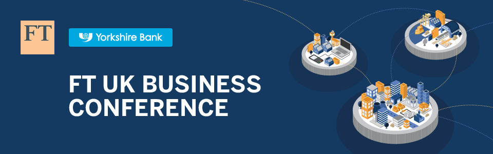 FT UK Business Conference 2018