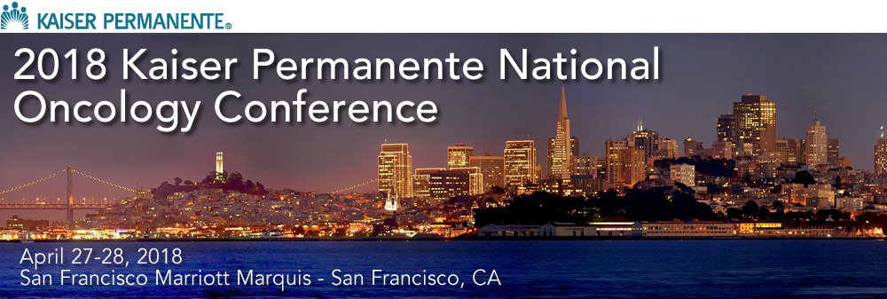 2018 Kaiser Permanente National Oncology Conference