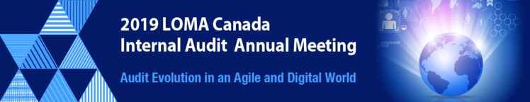 2019 LOMA Canada Internal Audit Annual Meeting