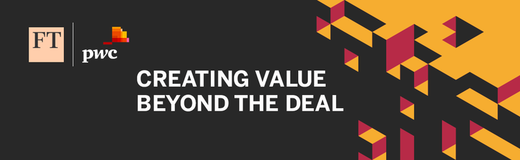 FT & PwC - Creating Value Beyond the Deal Dinner