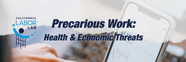 Precarious Work: Health and Economic Threats