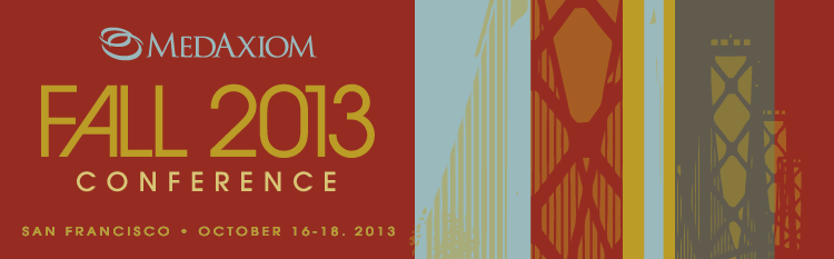 MedAxiom Fall 2013 Conference