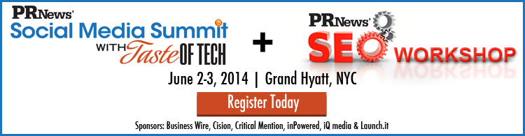 PR News' Social Media Summit with Taste of Tech + SEO Workshop- June 2-3, 2014