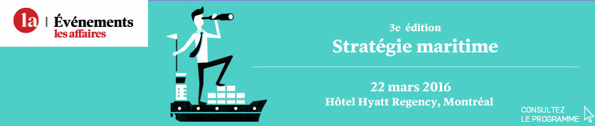 Conférence Stratégie maritime du Québec 3ème édition - 22 mars 2016