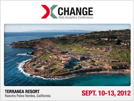 X Change 2012 Web Analytics Conference