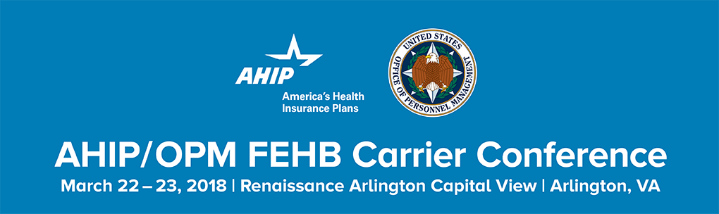 2018 AHIP/OPM FEHB Carrier Conference