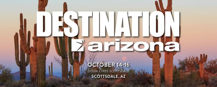 Destination Arizona - October 14-16, 2019