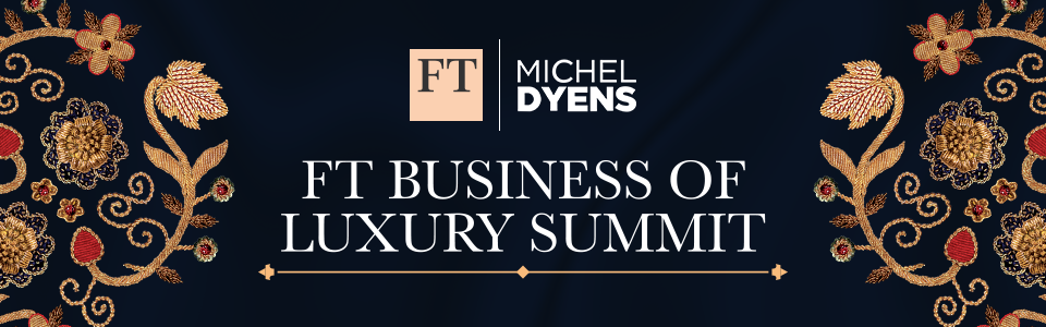 FT Business of Luxury Summit