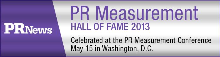  PR News’ PR Measurement Hall of Fame Luncheon- May 15, 2013 