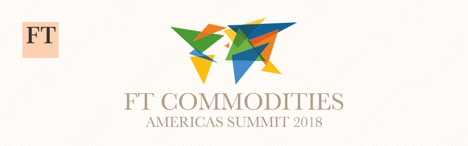 FT Commodities Americas Summit 