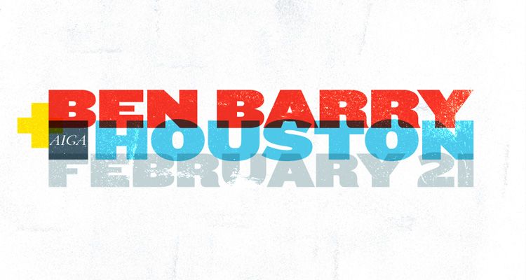 AIGA Houston Presents: Ben Barry