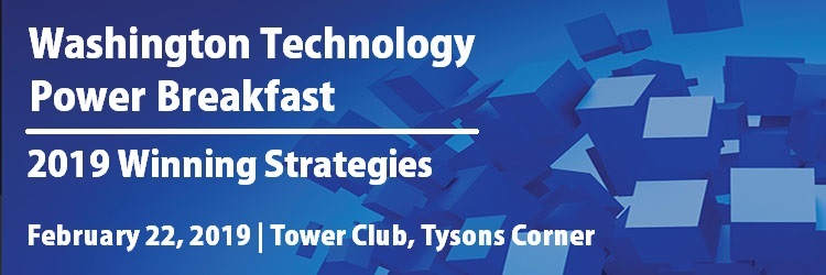 Washington Technology Power Breakfast | 2019 Winning Strategies