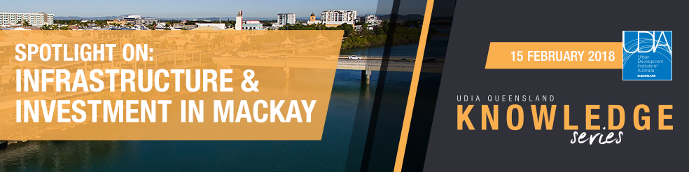 Spotlight On: Infrastructure and Investment in Mackay 