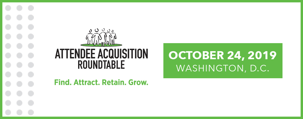 OLD Attendee Acquisition Roundtable 10/19