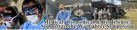 Medical, Biomedical & Biodefense: Support to the Warfighter Symposium