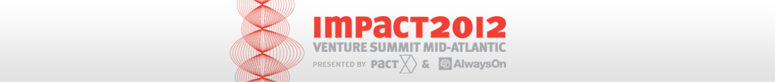 IMPACT 2012 Venture Summit Mid-Atlantic