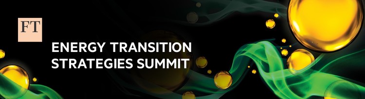 FT Energy Transition Strategies Summit 