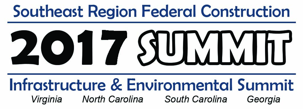 2017 Southeast Region Federal Construction, Infrastructure and Environmental Summit