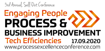 The Process & Business Improvement Conference - Engaging People, Sustaining Results