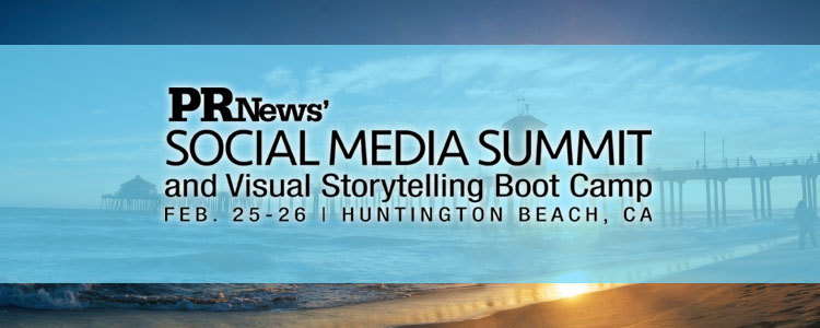 PR News' Social Media Summit and Visual Storytelling Boot Camp - Feb. 25-25, 2016