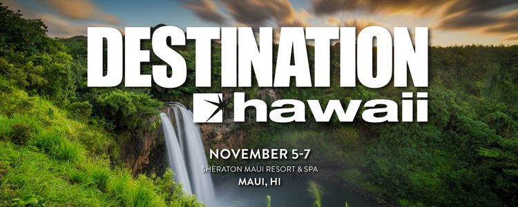 Destination Hawaii - November 5-7, 2019
