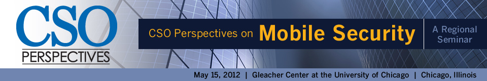 CSO Perspectives Seminar on Mobile Security 