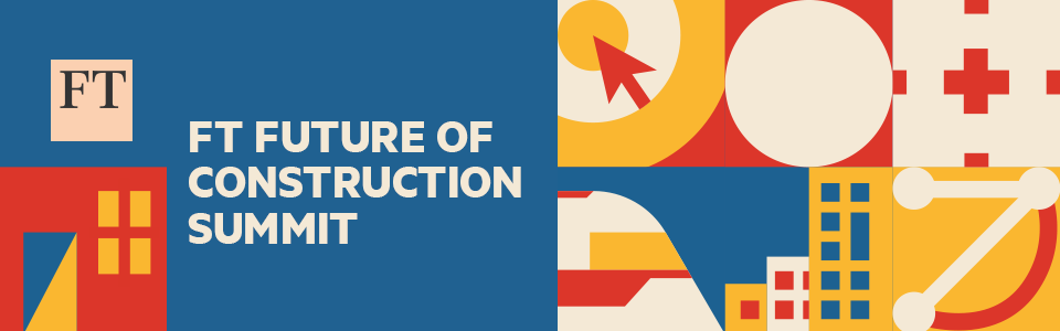 FT Future of Construction Summit