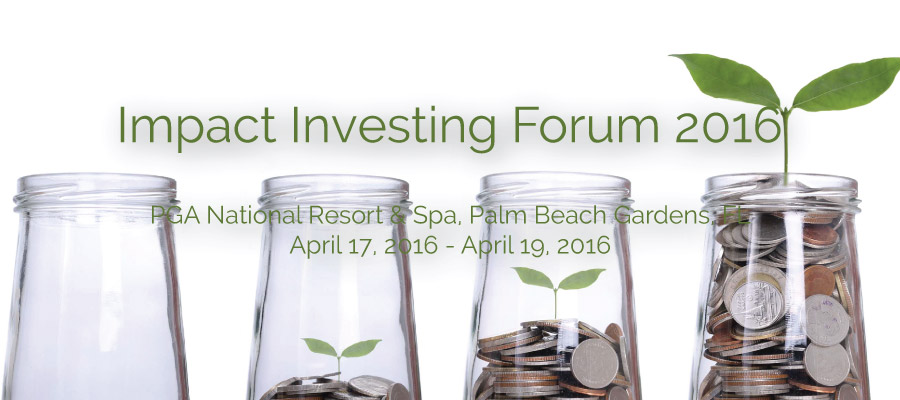 Impact Investing Forum 2016