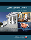 Federal Government Contractor: Ethics & Compliance Programs